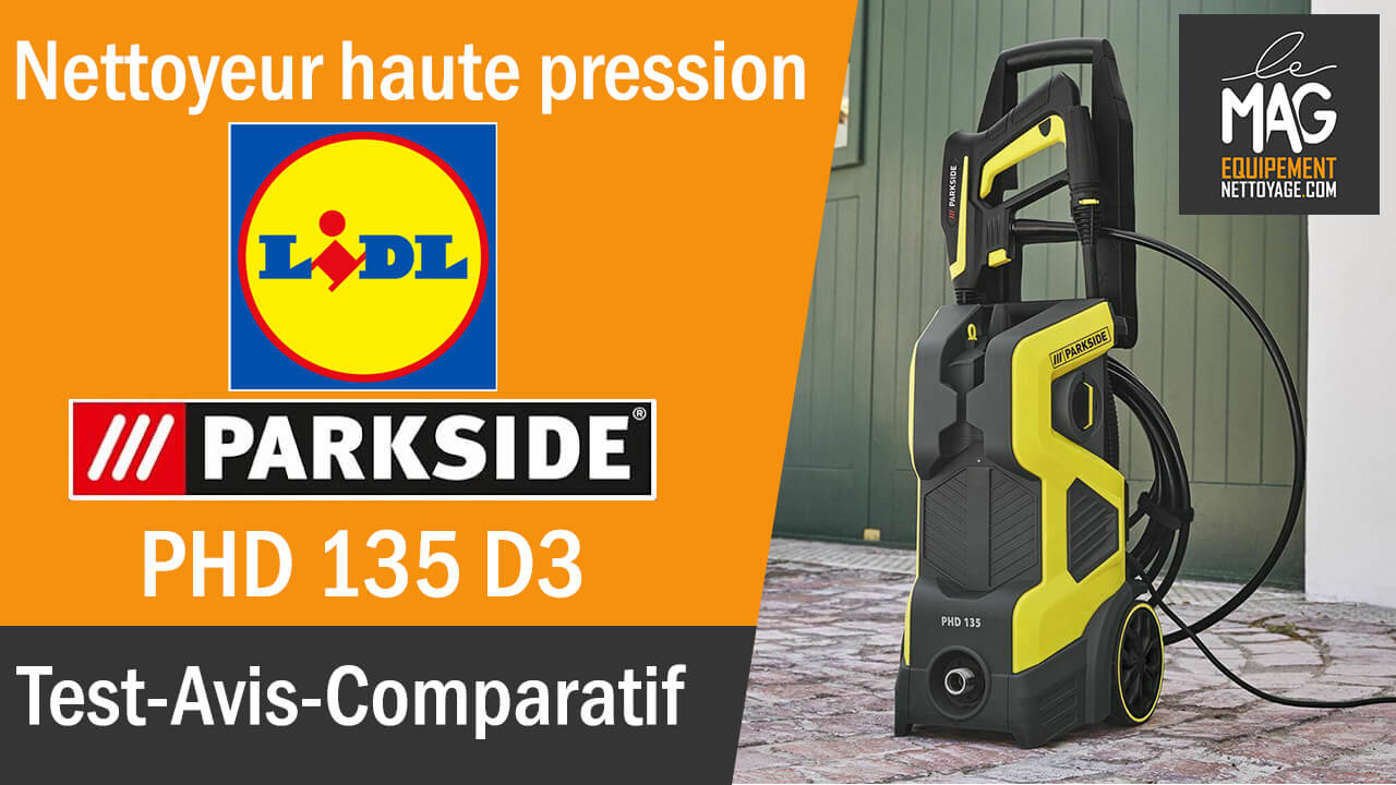 PARKSIDE PHD 135 D3 – Nettoyeur haute pression de LIDL 2021 – Comparatif, Avis et Test Complet
